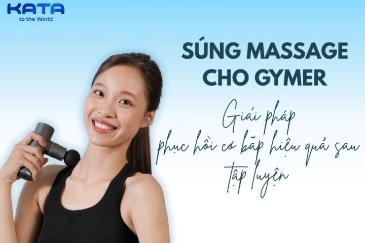 Súng massage cho gymer – Giải pháp phục hồi cơ bắp hiệu quả sau tập luyện