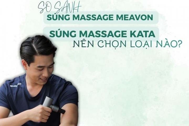 So sánh súng massage Meavon và Súng massage KATA: Nên chọn loại nào?