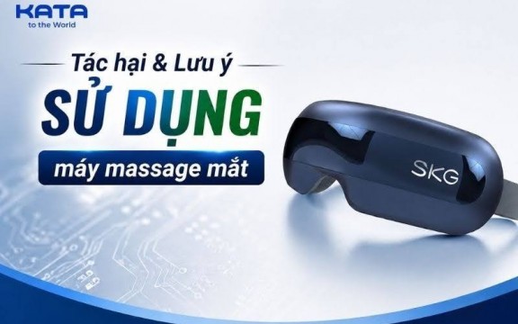 Tác hại của máy massage mắt và 6 lưu ý khi sử dụng