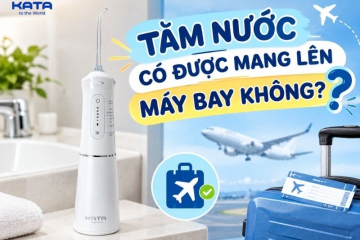 Tăm nước có được mang lên máy bay không?
