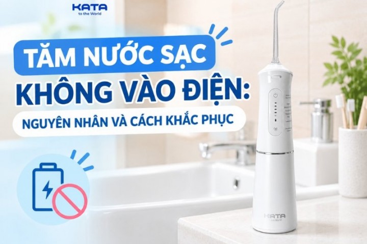 Tăm nước sạc không vào điện: Nguyên nhân và cách khắc phục