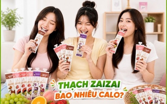 Thạch Zai Zai bao nhiêu calo? ăn có béo không? 