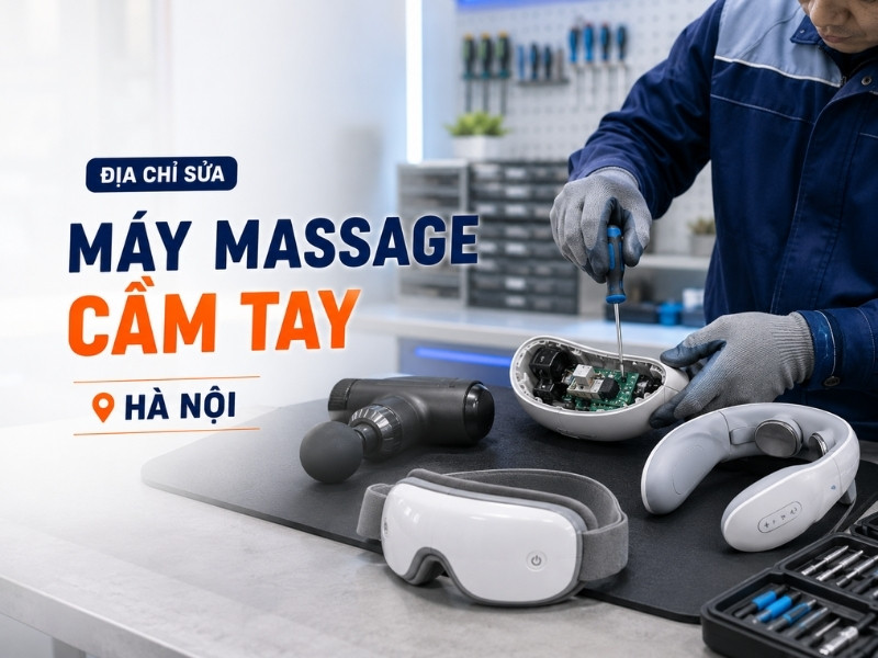 Top địa chỉ sửa máy massage cầm tay Hà Nội uy tín