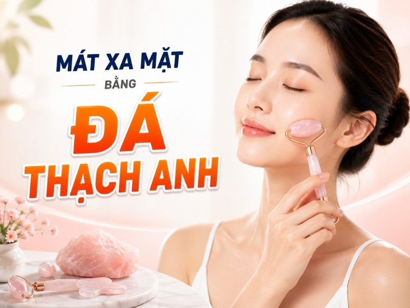 Mát xa mặt bằng đá thạch anh: công dụng và lưu ý khi thực hiện