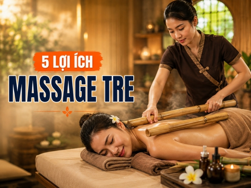 5 Lợi ích tuyệt vời từ phương pháp massage tre