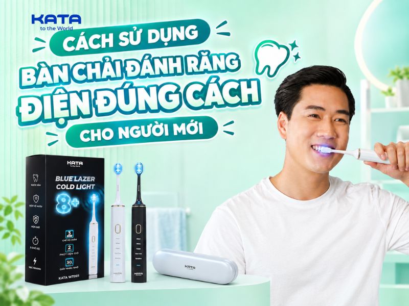 Cách sử dụng bàn chải đánh răng điện đúng cách cho người mới