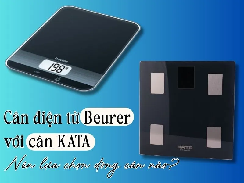Cân điện tử beurer với cân KATA