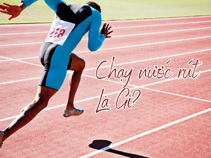 Chạy nước rút là gì?