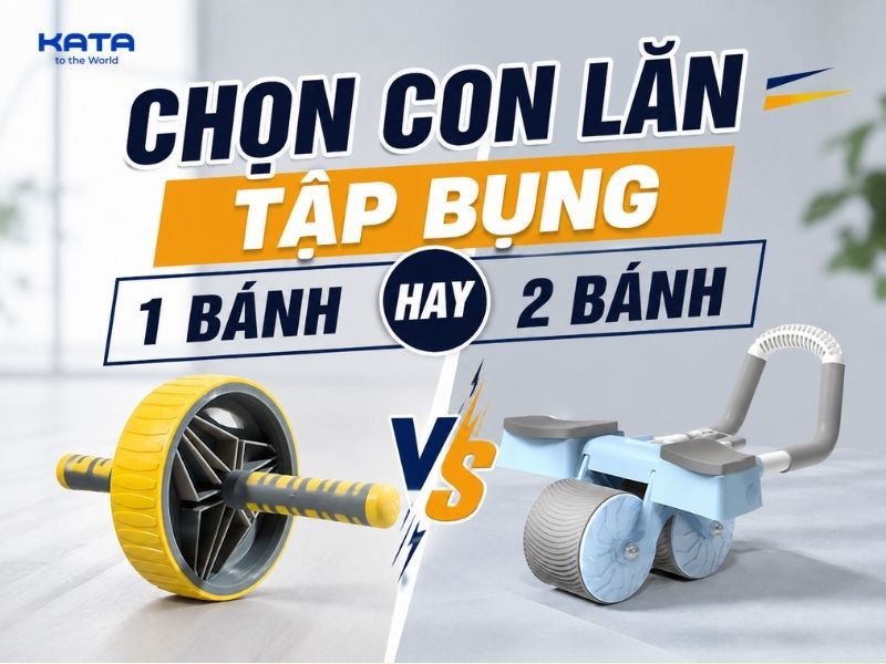 Chọn con lăn tập bụng 1 bánh hay 2 bánh? Nên mua loại nào?
