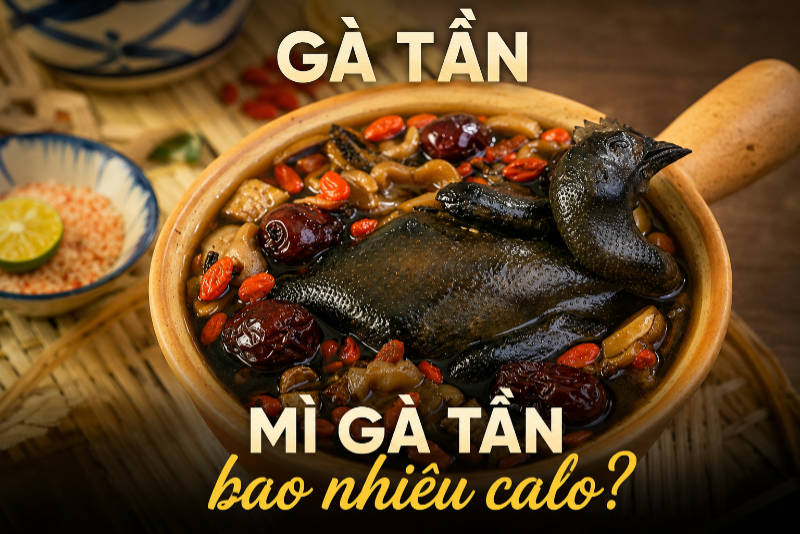 Gà tần, mì gà tần bao nhiêu calo