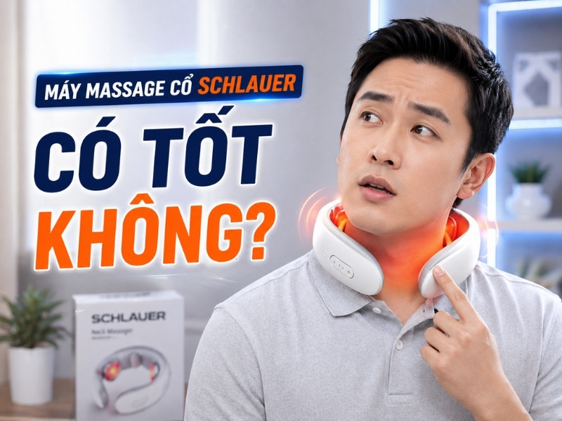 Máy Massage Cổ Vai Gáy Schlauer Có Tốt Không? Review Chi Tiết