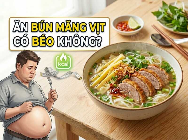 Ăn bún vịt CÓ THỂ GÂY BÉO nếu bạn ăn không kiểm soát hoặc kết hợp sai cách