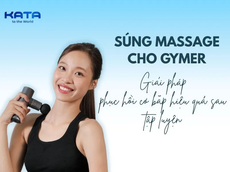 Súng massage cho gymer – Giải pháp phục hồi cơ bắp hiệu quả sau tập luyện