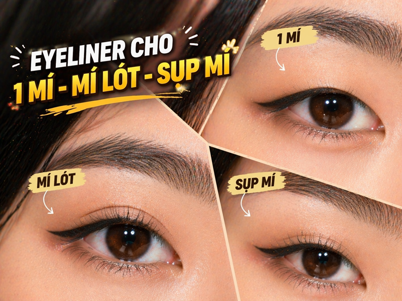 Cách kẻ eyeliner cho mắt 1 mí, mí lót, sụp mí
