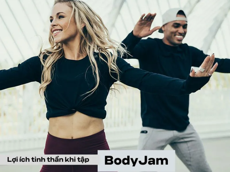 Tổng hợp lợi ích to lớn Body Jam mang lại 