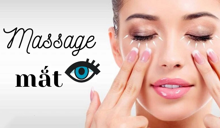 5 cách massage mắt giảm sụp mí