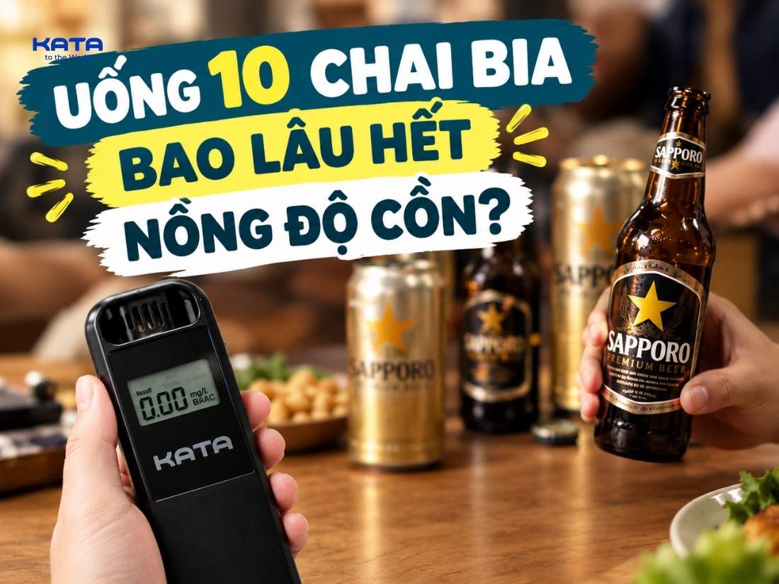 Uống 10 chai bia bao lâu hết nồng độ cồn
